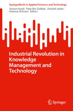 Industrial Revolution in Knowledge Management and Technology