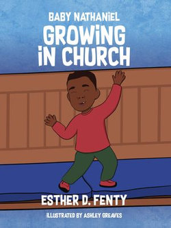 Baby Nathaniel: Growing in Church