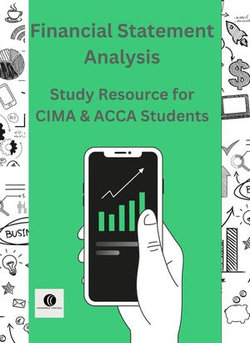 Financial Statement Analysis Study Resource for CIMA & ACCA Students