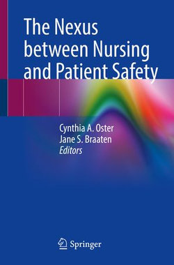 The Nexus between Nursing and Patient Safety