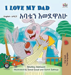 I Love My Dad (English Amharic Bilingual Children's Book)