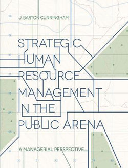 Strategic Human Resource Management in the Public Arena