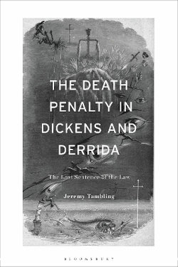 The Death Penalty in Dickens and Derrida