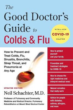 The Good Doctor's Guide to Colds and Flu (Updated Edition)