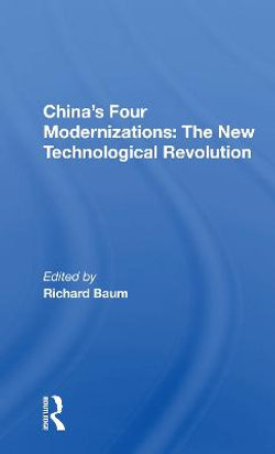 China's Four Modernizations: The New Technological Revolution