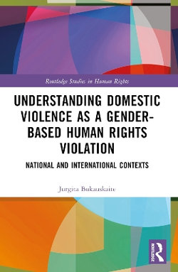 Understanding Domestic Violence As a Gender-Based Human Rights Violation