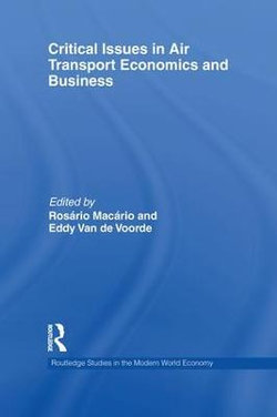 Critical Issues in Air Transport Economics and Business