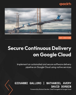 Secure Continuous Delivery on Google Cloud