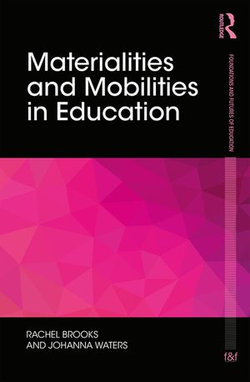 Materialities and Mobilities in Education