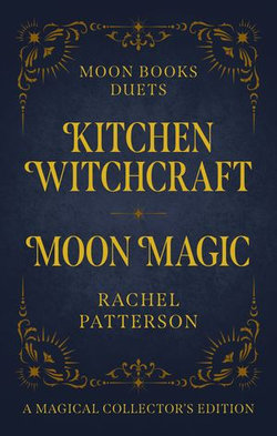 Kitchen Witchcraft & Moon Magic