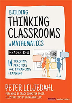 Building Thinking Classrooms in Mathematics, Grades K-12