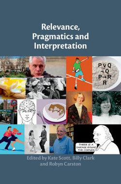 Relevance, Pragmatics and Interpretation