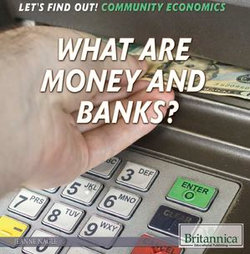 What Are Money and Banks?