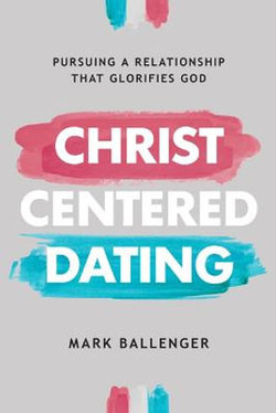 Christ-Centered Dating