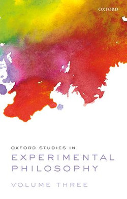 Oxford Studies in Experimental Philosophy Volume 3