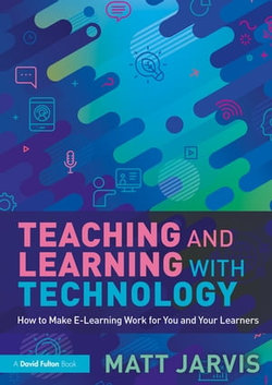 Teaching and Learning with Technology