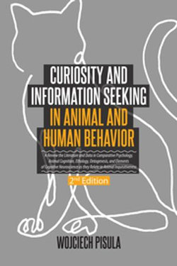 Curiosity and Information Seeking in Animal and Human Behavior