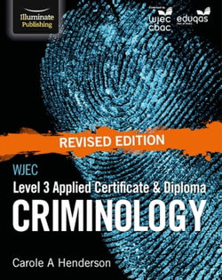 WJEC Level 3 Applied Certificate & Diploma Criminology: Revised Edition