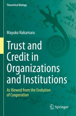 Trust and Credit in Organizations and Institutions