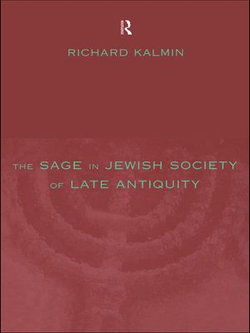 The Sage in Jewish Society of Late Antiquity