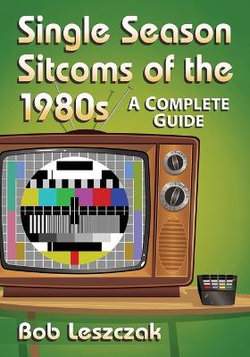 Single Season Sitcoms of The 1980s