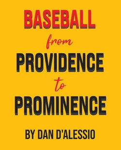 Baseball from Providence to Prominence