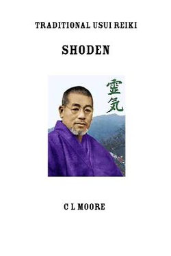 Traditional Usui Reiki - Shoden