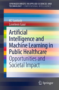 Artificial Intelligence and Machine Learning in Public Healthcare