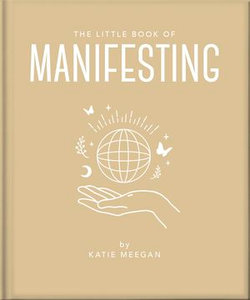 The Little Book of Manifesting