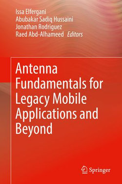 Antenna Fundamentals for Legacy Mobile Applications and Beyond