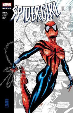 Spider-Girl Modern Era Epic Collection: Legacy