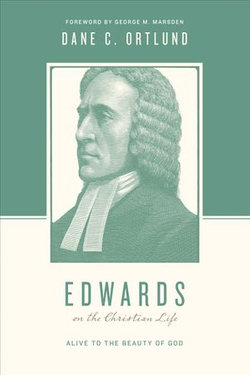 Edwards on the Christian Life