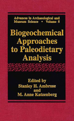 Biogeochemical Approaches to Paleodietary Analysis