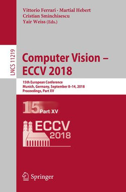 Computer Vision – ECCV 2018