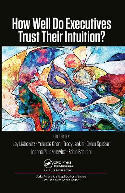 How Well Do Executives Trust Their Intuition