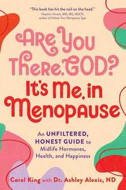 Are You There, God? It's Me, In Menopause