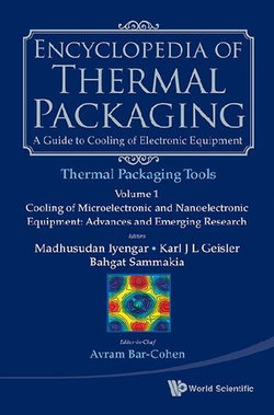 Encyclopedia Of Thermal Packaging, Set 2: Thermal Packaging Tools (A 4-volume Set)