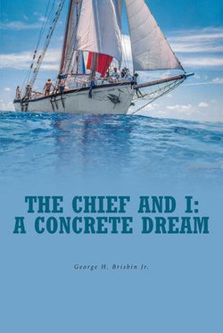 The Chief and I: A Concrete Dream