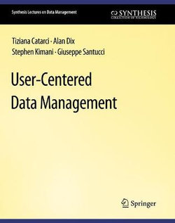 User-Centered Data Management