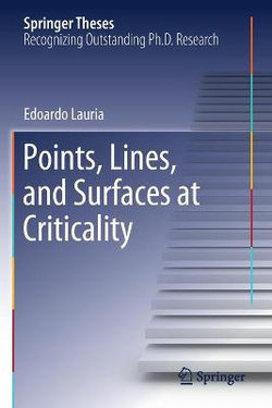 Points, Lines, and Surfaces at Criticality