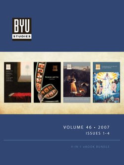 BYU STUDIES Volume 46 • 2007 • Issues 1-4