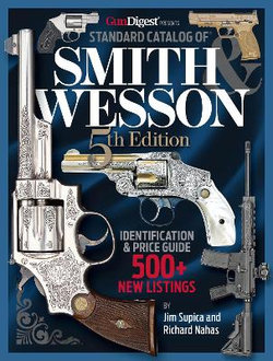 Standard Catalog of Smith and Wesson, 5th Edition