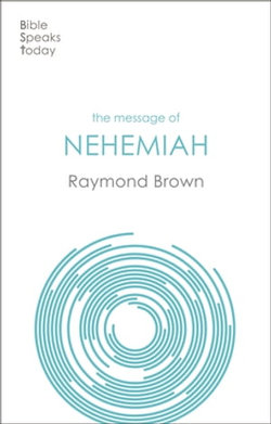 The Message of Nehemiah