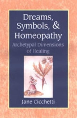 Dreams, Symbols, and Homeopathy