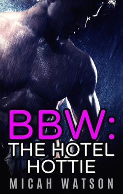 BBW: The Hotel Hottie