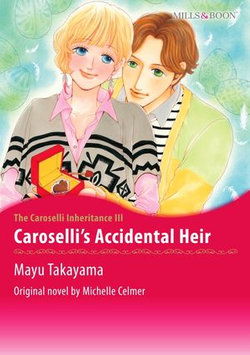 CAROSELLI'S ACCIDENTAL HEIR