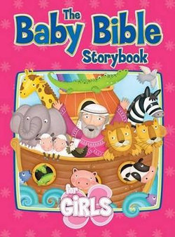 The Baby Bible Storybook for Girls