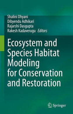 Ecosystem and Species Habitat Modeling for Conservation and Restoration