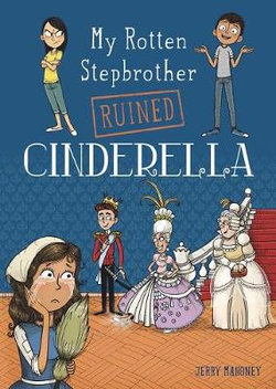 My Rotten Stepbrother Ruined: Cinderella