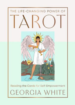 The Life-Changing Power of Tarot